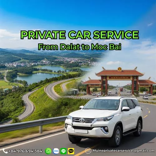 Dalat to Moc Bai Border Private Car